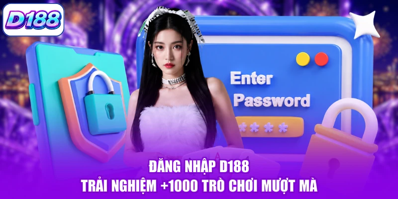 Đăng Nhập D188 | Trải Nghiệm +1000 Trò Chơi Mượt Mà