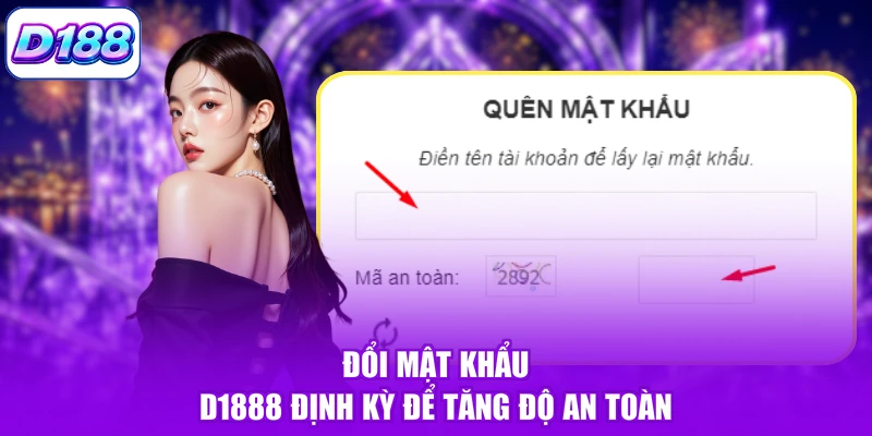 Đổi mật khẩu D1888 định kỳ để tăng độ an toàn