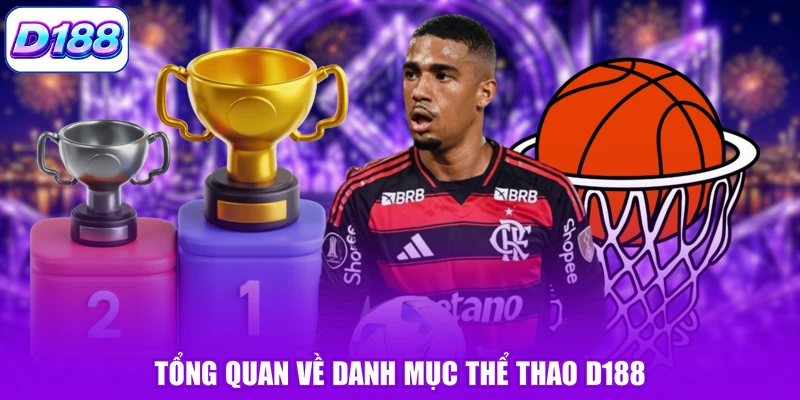 Tổng quan về danh mục thể thao D188